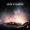 Мұқаба Marc Korn feat. Semitoo & Ray Silver - Leave A Light On Marc Korn feat. Semitoo & Ray Silver - Leave A Light On