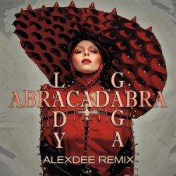 Мұқаба Lady Gaga - Abracadabra (AlexDee Remix)