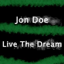 Мұқаба Jon Doe - Live The Dream