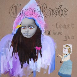 Мұқаба CocoRosie - Least I Have You