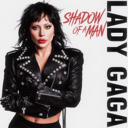 Мұқаба Lady Gaga - Shadow Of A Man
