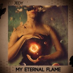 Мұқаба DJ Jedy - My Eternal Flame