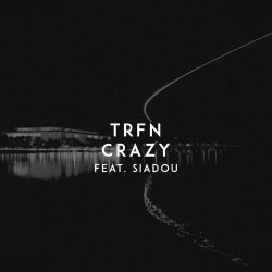Мұқаба Trfn - Crazy (feat. Siadou)