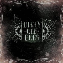 Мұқаба Dirty Old Dogs - Like A Dog
