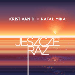 Мұқаба Krist Van D & Rafał Mika - Jeszcze raz