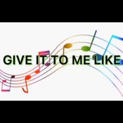 Мұқаба Give It to Me Like