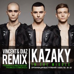 Мұқаба Kazaky - In The Middle (Vincent & Diaz Remix)