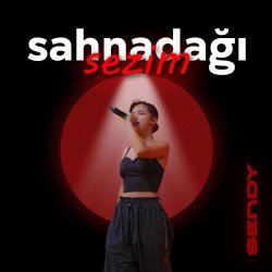 Мұқаба Sendy - Sahnadağı sezim