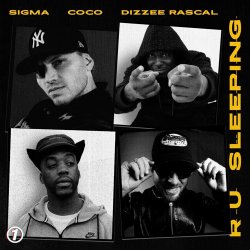 Мұқаба Sigma & Dizzee Rascal & Coco - R U SLEEPING