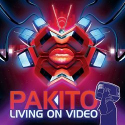 Мұқаба Pakito - Livin On Video