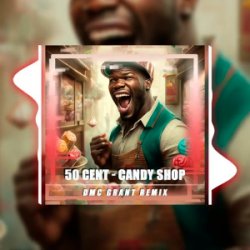 Мұқаба 50 Cent & Olivia - Candy Shop (Dmc Grant Radio Remix)