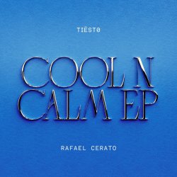 Мұқаба Tiesto & Rafael Cerato - Cool 'N Calm (Extended Mix)