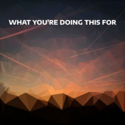 Мұқаба Djowey - What you're doing this for