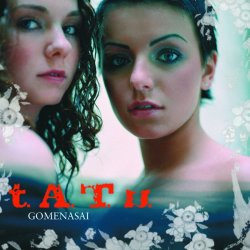 Мұқаба t.A.T.u. - Gomenasai