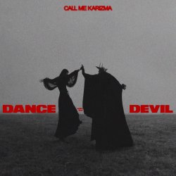 Мұқаба Call Me Karizma & Gloomy Culture - Dance with the Devil