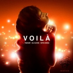 Мұқаба Tsenay & DJ. Clyde & Nito-Onna - Voila