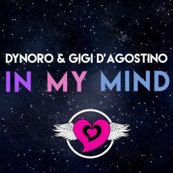 Мұқаба Dynoro & Gigi D'Agostino - In My Mind