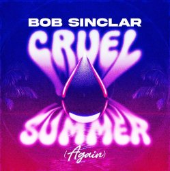 Мұқаба Bob Sinclar - Cruel Summer