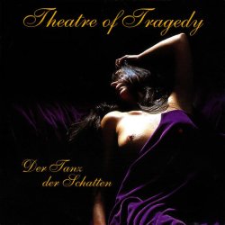 Мұқаба Theatre Of Tragedy - Der tanz der schatten