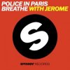 Мұқаба Police In Paris - Breathe (with Jerome) Police In Paris - Breathe (with Jerome)