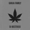Мұқаба Dj Bestixxx - Ganja Family Dj Bestixxx - Ganja Family