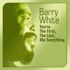 Мұқаба Barry White - You're The First The Last My Everything Barry White - You're The First The Last My Everything