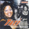 Мұқаба Tati Quebra Barraco - Dako É Bom Tati Quebra Barraco - Dako É Bom
