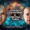Мұқаба Charly Lownoise & Mental Theo - Fantasy World (Etienne Overdijk Remix) Charly Lownoise & Mental Theo - Fantasy World (Etienne Overdijk Remix)