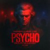 Мұқаба Lockdown & LANNÉ & G&J - Psycho (Molto Allegro) Lockdown & LANNÉ & G&J - Psycho (Molto Allegro)