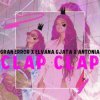 Мұқаба Gran Error & Elvana Gjata & Antonia - CLAP CLAP Gran Error & Elvana Gjata & Antonia - CLAP CLAP