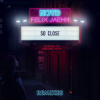 Мұқаба NOTD & Felix Jaehn feat. Captain Cuts & Georgia Ku - So Close (Michael Calfan Remix) NOTD & Felix Jaehn feat. Captain Cuts & Georgia Ku - So Close (Michael Calfan Remix)