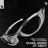 Мұқаба Camo&Krooked & Tiga & Zyntherius - Sunglasses At Night Camo&Krooked & Tiga & Zyntherius - Sunglasses At Night