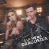 Мұқаба Keo & Ioana Ignat - Asa ne da dragostea Keo & Ioana Ignat - Asa ne da dragostea