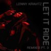 Мұқаба Lenny Kravitz - Let It Ride (HoneyLuv Remix) Lenny Kravitz - Let It Ride (HoneyLuv Remix)