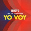 Мұқаба Zion & Daddy Yankee & TEDDY-O - Yo Voy (Remix) Zion & Daddy Yankee & TEDDY-O - Yo Voy (Remix)