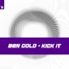 Мұқаба Ben Gold - Kick It Ben Gold - Kick It