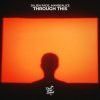 Мұқаба Julien Fade & maybealice - Through This Julien Fade & maybealice - Through This