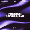 Мұқаба Lucas Estrada & Lenji & Amadi Blue - Mission Impossible Lucas Estrada & Lenji & Amadi Blue - Mission Impossible