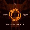 Мұқаба Break - Another Life (Mefjus Remix) Break - Another Life (Mefjus Remix)
