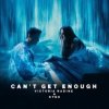 Мұқаба Kygo & Victoria Nadine - Can't Get Enough (Extended Mix) Kygo & Victoria Nadine - Can't Get Enough (Extended Mix)
