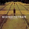 Мұқаба Westbound Train - Seven Ways to Sunday Westbound Train - Seven Ways to Sunday
