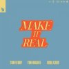Мұқаба Tom Ferry & Tim Hughes & Nina Carr - Make It Real Tom Ferry & Tim Hughes & Nina Carr - Make It Real