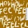 Мұқаба Faul & Wad & Nico & Vinz & ALTEGO - How I Feel (Am I Wrong) Faul & Wad & Nico & Vinz & ALTEGO - How I Feel (Am I Wrong)