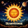 Мұқаба Skywoodsman - Небо Солнце Звёзды Skywoodsman - Небо Солнце Звёзды