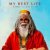 Мұқаба KSHMR feat. Mike Waters - My Best Life