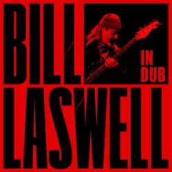 Мұқаба Bill Laswell - Dark Black