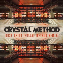 Мұқаба The Crystal Method - Born Too Slow