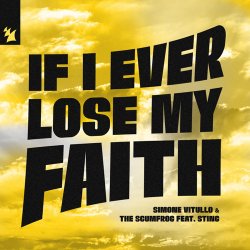 Мұқаба Simone Vitullo & The Scumfrog & Sting - If I Ever Lose My Faith
