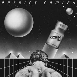 Мұқаба Patrick Cowley - I Wanna Take You Home