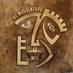 Мұқаба The Woodentops - Well Well Well